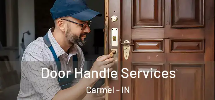  Door Handle Services Carmel - IN